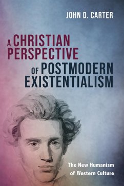 A Christian Perspective of Postmodern Existentialism (eBook, ePUB)