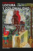 Locura y colonialidad (eBook, ePUB)