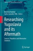 Researching Yugoslavia and its Aftermath (eBook, PDF)