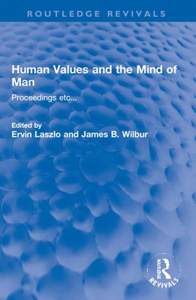 Human Values and the Mind of Man (eBook, PDF) Human Values and the Mind of Man (eBook, PDF)