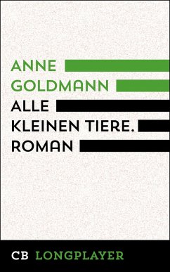Alle kleinen Tiere (eBook, ePUB) - Goldmann, Anne