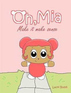 Oh, Mia: Make it Make Sense (eBook, ePUB) - Buddi, Lucki