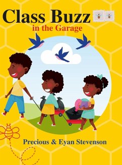 Class Buzz in the Garage - Stevenson, Precious; Stevenson, Eyan