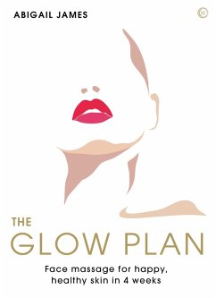 The Glow Plan (eBook, ePUB) - James, Abigail