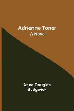 Adrienne Toner - Douglas Sedgwick, Anne