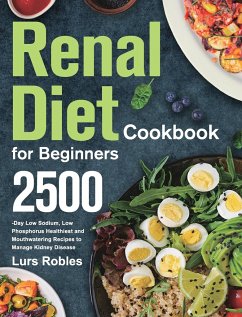 Renal Diet Cookbook for Beginners - Robles, Lurs