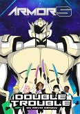 Armor5 Double Trouble (The Armor5 Series, #2) (eBook, ePUB)