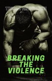 Breaking the Violence (Hard Drive, #4) (eBook, ePUB)