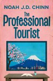 The Professional Tourist (eBook, ePUB) The Professional Tourist (eBook, ePUB)