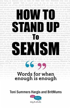 How To Stand Up To Sexism - Summers Hargis, Toni