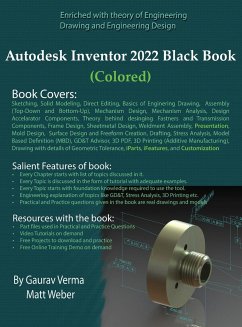 Autodesk Inventor 2022 Black Book (Colored) - Verma, Gaurav; Weber, Matt