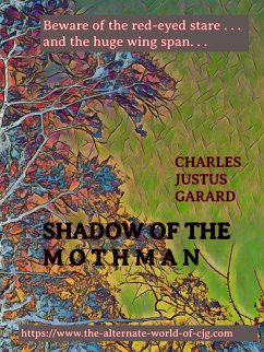 Shadow of the Moth-man (eBook, ePUB) - Garard, Charles Justus