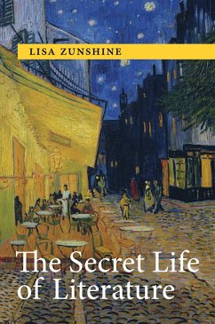 The Secret Life of Literature (eBook, ePUB) - Zunshine, Lisa