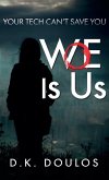 WoE is Us WoE is Us