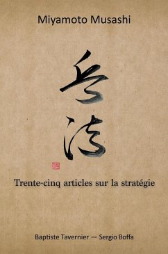 Trente-cinq articles sur la stratégie - Miyamoto, Musashi; Tavernier, Baptiste