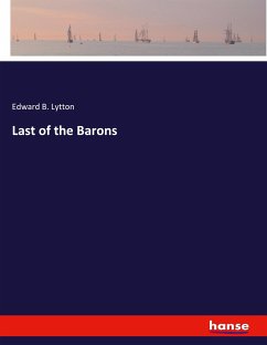 Last of the Barons - Lytton, Edward B.