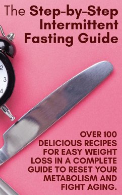 The Step-by-Step Intermittent Fasting Guide - Holly White