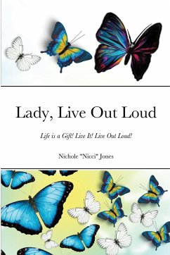 Lady, Live Out Loud - Jones, Nichole "Nicci"