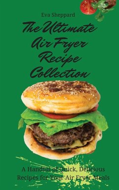 The Ultimate Air Fryer Recipe Collection - Sheppard, Eva