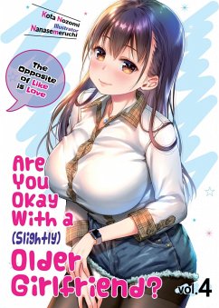 Cover Are You Okay With a Slightly Older Girlfriend? Volume 4 (eBook, ePUB)