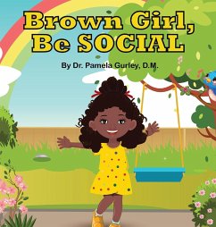 Brown Girl, Be Social - Gurley, Pamela