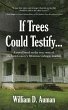 If Trees Could Testify... - Bild 1