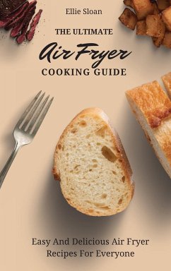 The Ultimate Air Fryer Cooking Guide - Sloan, Ellie