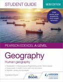 Pearson Edexcel A-level Geography Student Guide 2: Human Geography (eBook, ePUB) Pearson Edexcel A-level Geography Student Guide 2: Human Geography (eBook, ePUB)