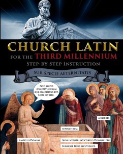 Church Latin for the Third Millennium - Fet, Catherine