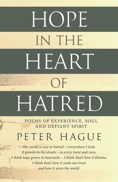 Hope in the Heart of Hatred - Hague, Peter