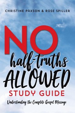 No Half-Truths Allowed Study Guide - Paxson, Christine; Spiller, Rose