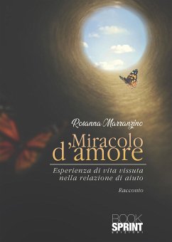 Miracolo d’amore (eBook, ePUB) - Marranzino, Rosanna