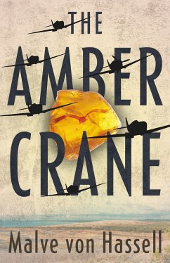 The Amber Crane (eBook, ePUB) - von Hassell, Malve