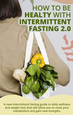 HOW TO BE HEALTY WITH INTERMITTENT FASTING 2.0 - Marta Ross