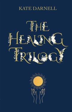 The Healing Trilogy - Darnell, Kate