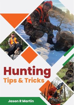 Hunting Tips & Tricks (eBook, ePUB) - Martin, Jason