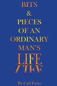 Bits & Pieces of an Ordinary Man's Life - Fazio, Carl