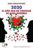 2020 El año que me contagie de algo increible (eBook, ePUB)