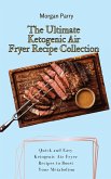 The Ultimate Ketogenic Air Fryer Recipe Collection