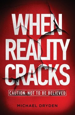 When Reality Cracks - Dryden, Michael