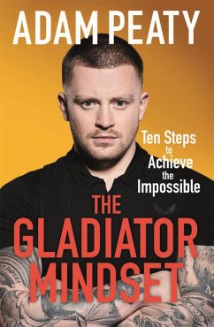 The Gladiator Mindset (eBook, ePUB) - Peaty, Adam