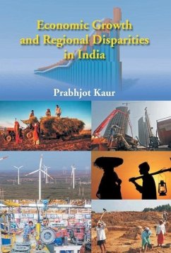 Economic Growth and Regional Disparties in India - Kumar, Prabhjot