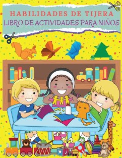 HABILIDADES DE TIJERA Libro De Actividades Para Niños - Wood, Kim