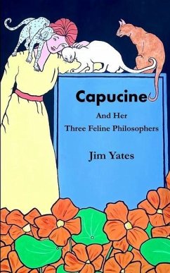 Capucine and Her Three Feline Philosophers - Yates, Jim