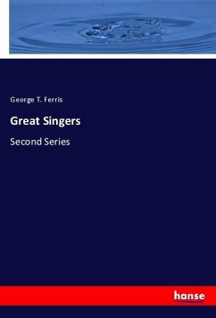 Great Singers - Ferris, George T.