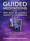 Guided Meditations For Deep Sleep, Relaxation, Anxiety & Depression (2 in 1)