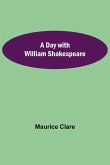 A Day with William Shakespeare