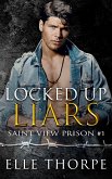 Locked Up Liars: A Dark Reverse Harem Romance