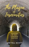 The Plague of Insecurities (eBook, ePUB)