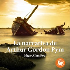 La narrativa de Arthur Gordon Pym (MP3-Download) - Poe, Edgar Allan